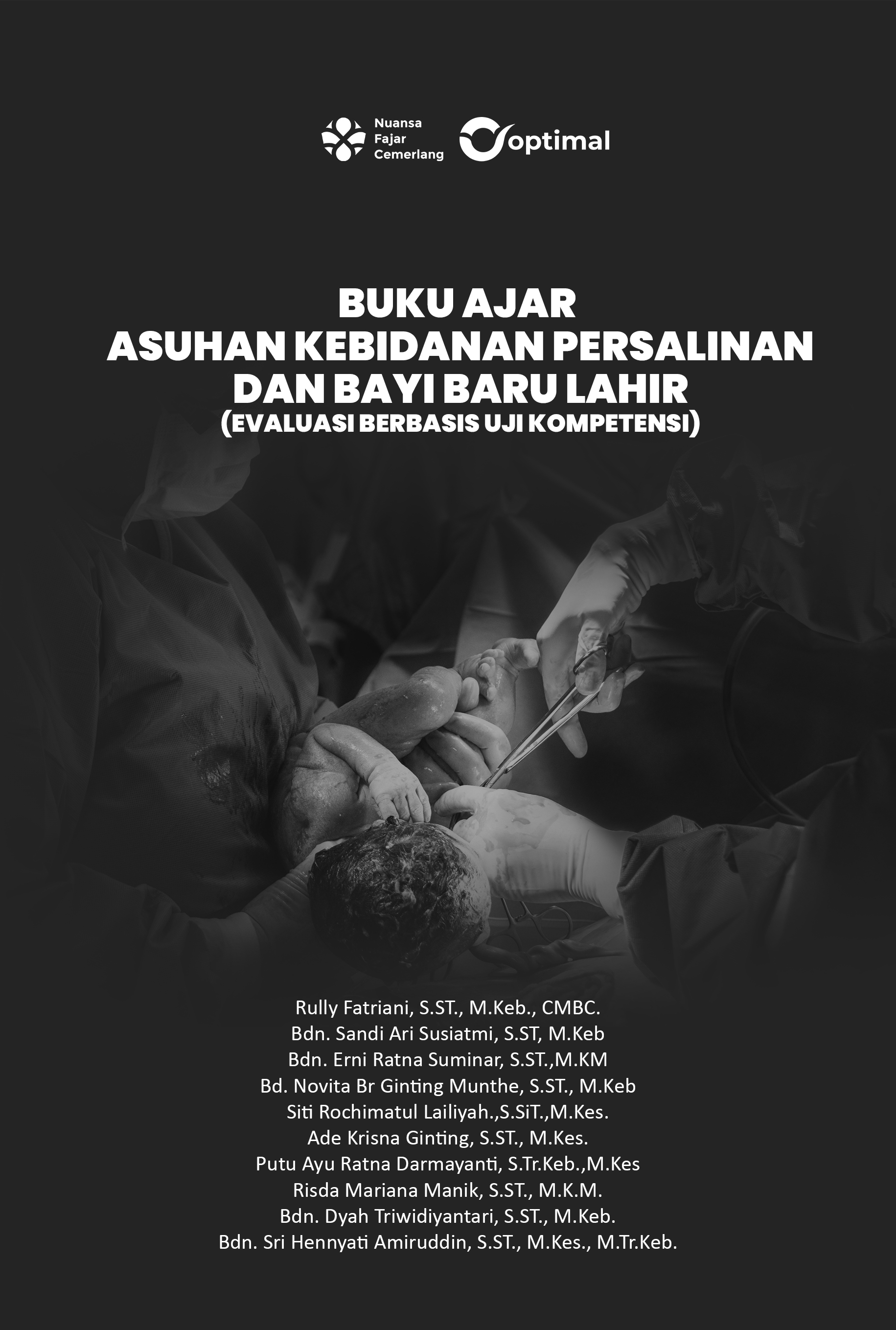 Cover Buku BUKU AJAR ASUHAN KEBIDANAN DAN BAYI BARU LAHIR